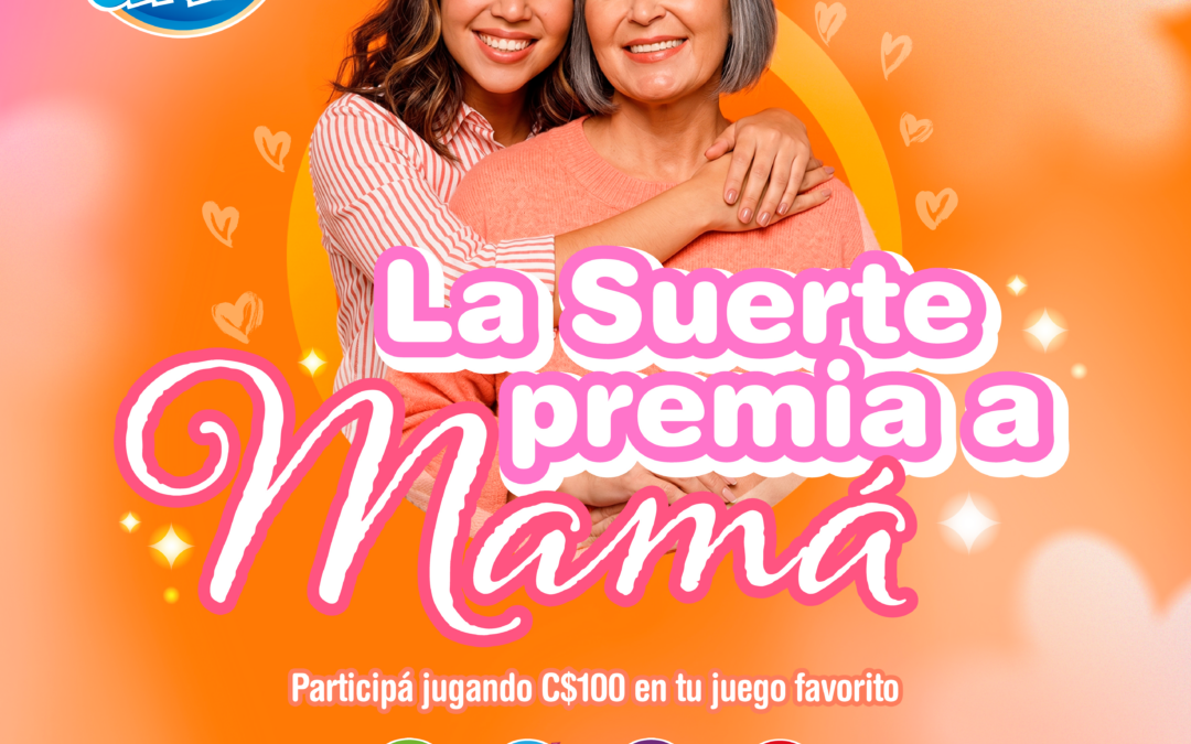 Reglamento de promción “La Suerte Premia a Mamá”